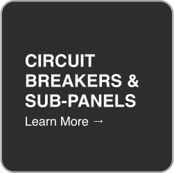 Circuit Breakers & Sub-Panels